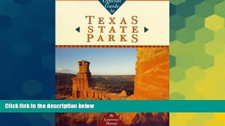 Full [PDF]  Official Guide to Texas State Parks (Learn About Texas)  READ Ebook Full Ebook