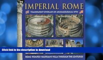 READ BOOK  Imperial Rome to the Present Day: Transparent Overlays of Archaeological Sites  GET PDF