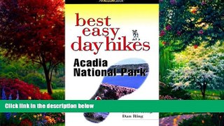 Big Deals  Best Easy Day Hikes: Acadia National Park  Best Seller Books Most Wanted