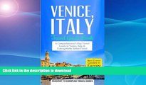 READ BOOK  Venice: Venice, Italy: Travel Guide Book-A Comprehensive 5-Day Travel Guide to Venice,