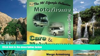 Books to Read  For Women Only: Motorhome Care   Maintenance: What You Need to Know (The RV