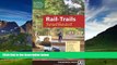 Big Deals  Rail-Trails Southeast: Alabama, Florida, Georgia, Louisiana, Mississippi, North and