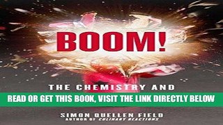 EBOOK] DOWNLOAD Boom!: The Chemistry and History of Explosives READ NOW