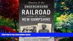 Big Deals  Slavery   the Underground Railroad in New Hampshire  Best Seller Books Most Wanted