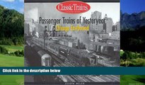 Big Deals  Passenger Trains of Yesteryear: Chicago Eastbound (Golden Years of Railroading)  Full