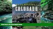 Big Deals  Railroads of Colorado: Your Guide to Colorado s Historic Trains and Railway Sites  Best