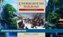 Big Deals  Underground Railroad in Pennsylvania (The Underground Railroad)  Full Ebooks Most Wanted