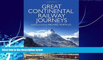 Big Deals  Great Continental Railway Journeys  Full Ebooks Best Seller