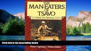 Full [PDF]  The Man-Eaters of Tsavo (Peter Capstick Library Series)  READ Ebook Full Ebook