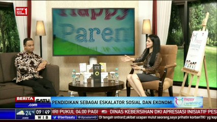 Happy Parenting: Pendidikan Sebagai Eskalator Sosial dan Ekonomi #4