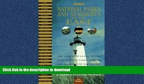 READ BOOK  National Parks and Seashores of the East: The Complete Guide to the 28 Best-Loved