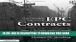 [New] Ebook Understanding and Negotiating EPC Contracts, Volume 1: The Project Sponsor s