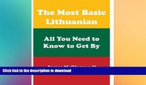 READ BOOK  The Most Basic Lithuanian - All You Need to Know to Get By (Most Basic Languages)