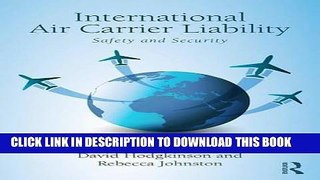 [New] Ebook International Air Carrier Liability: Safety and Security Free Online