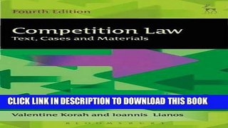 [New] Ebook Competition Law: Text, Cases and Materials Free Online