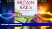 Big Deals  Britain from the Rails: A Window Gazer s Guide (Bradt Rail Guides)  Full Read Best Seller