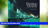 Big Deals  Passing Trains: The Changing Face of Canadian Railroading  Best Seller Books Most Wanted