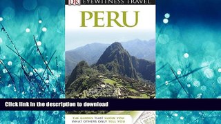 READ BOOK  DK Eyewitness Travel Guide: Peru  GET PDF