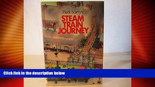 Big Deals  Huck Scarry s Steam Train Journey  Full Read Best Seller