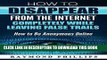 [New] Ebook How to Disappear From The Internet Completely While Leaving False Trails: How to Be