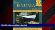 FAVORIT BOOK The Exuma Guide: A Cruising Guide to the Exuma Cays : Approaches, Routes, Anchorages,