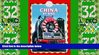 Big Deals  China by Rail  Full Read Best Seller