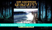 READ THE NEW BOOK Jaw-Dropping Geography: Fun Learning Facts About Towering Tsunamis: Illustrated