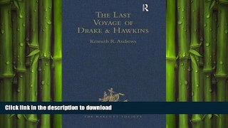 FAVORIT BOOK The Last Voyage of Drake and Hawkins (Hakluyt Society, Second Series) READ EBOOK