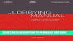 [New] Ebook The Lobbying Manual: A Complete Guide to Federal Lobbying Law and Practice Free Online