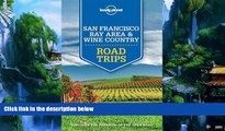 Big Deals  Lonely Planet San Francisco Bay Area   Wine Country Road Trips (Travel Guide)  Best