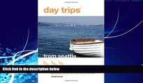 Big Deals  Day TripsÂ® from Seattle: Getaway Ideas For The Local Traveler (Day Trips Series)  Full