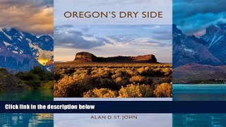 Books to Read  Oregon s Dry Side: Exploring East of the Cascade Crest  Best Seller Books Most Wanted