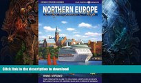 FAVORITE BOOK  Northern Europe by Cruise Ship: The Complete Guide to Cruising Northern Europe