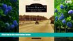 Books to Read  Along Route 52: Delaware s Historic Kennett Pike (Images of America)  Best Seller