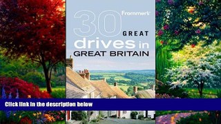 Books to Read  Frommer s 30 Great Drives in Great Britain (Best Loved Driving Tours)  Full Ebooks