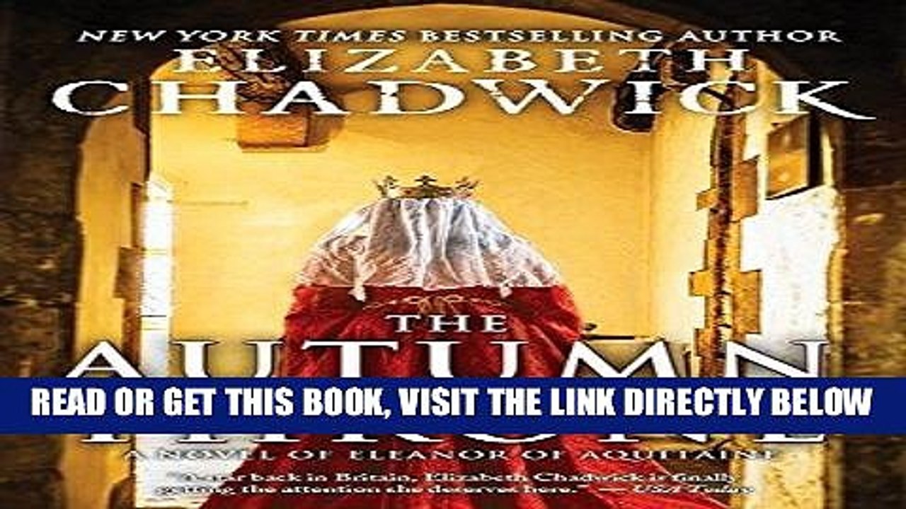 [EBOOK] DOWNLOAD The Autumn Throne: A Novel of Eleanor of Aquitaine READ NOW
