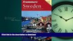 READ BOOK  Frommer s Sweden (Frommer s Complete Guides) FULL ONLINE