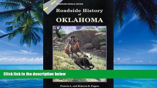 Books to Read  Roadside History of Oklahoma (Roadside History (Paperback))  Full Ebooks Most Wanted