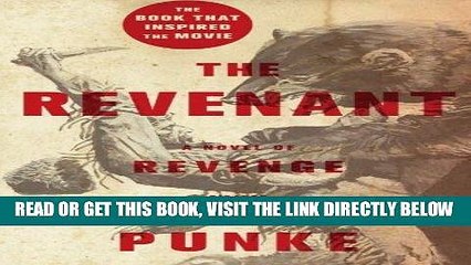 [EBOOK] DOWNLOAD The Revenant: A Novel of Revenge PDF
