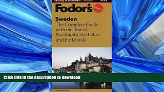 READ BOOK  Sweden: The Complete Guide with the Best of Stockholm, the Lakes and the Islands (10th