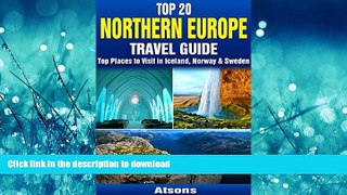 FAVORITE BOOK  Top 20 Box Set: Northern Europe Travel Guide - Top Places to Visit in Iceland,