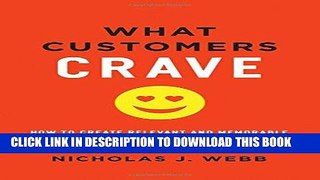 [FREE] EBOOK What Customers Crave: How to Create Relevant and Memorable Experiences at Every