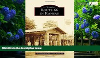 Big Deals  Route 66 in Kansas (Images of America)  Best Seller Books Most Wanted