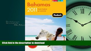 FAVORIT BOOK Fodor s Bahamas 2011: plus Turks   Caicos (Full-color Travel Guide) READ EBOOK