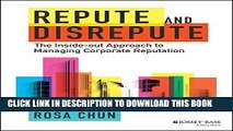 [READ] EBOOK Repute and Disrepute: The Inside-Out Approach to Managing Corporate Reputation ONLINE