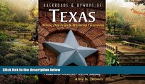 Must Have  Backroads   Byways of Texas: Drives, Day Trips   Weekend Excursions (Backroads