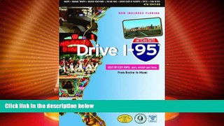 Big Deals  Drive I-95: Exit by Exit Info, Maps, History and Trivia 4th Edition  Full Read Most