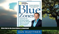 Buy book  The Blue Zones: Lessons for Living Longer From the People Who ve Lived the Longest