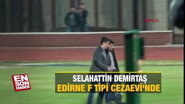 Selahattin Demirtaş Edirne F Tipi Cezaevi'nde