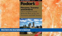 FAVORITE BOOK  Fodor s Florence, Tuscany and Umbria, 4th Edition: The Complete Guide with the